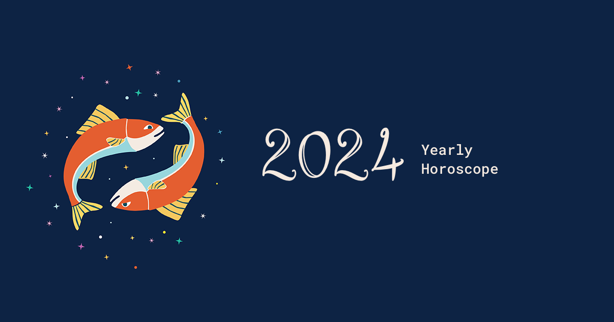 What will 2024 Bring ♓ ? Read your free Pisces Year Horoscope